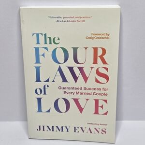 Four Laws of Love Guaranteed Success for Every Married Couple by Jimmy Evans